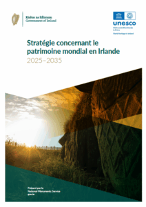 Stratégie concernant le
patrimoine mondial en Irlande